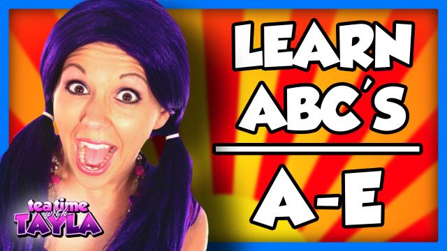 Learn ABC's | Learn Letter A, B, C, D, E | ABC Playlist on Tea Time with Tayla